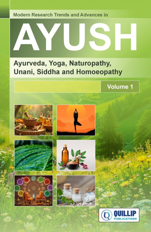 Modern Research Trends and Advances in AYUSH: Ayurveda, Yoga, Naturopathy, Unani, Siddha and Homoeopathy