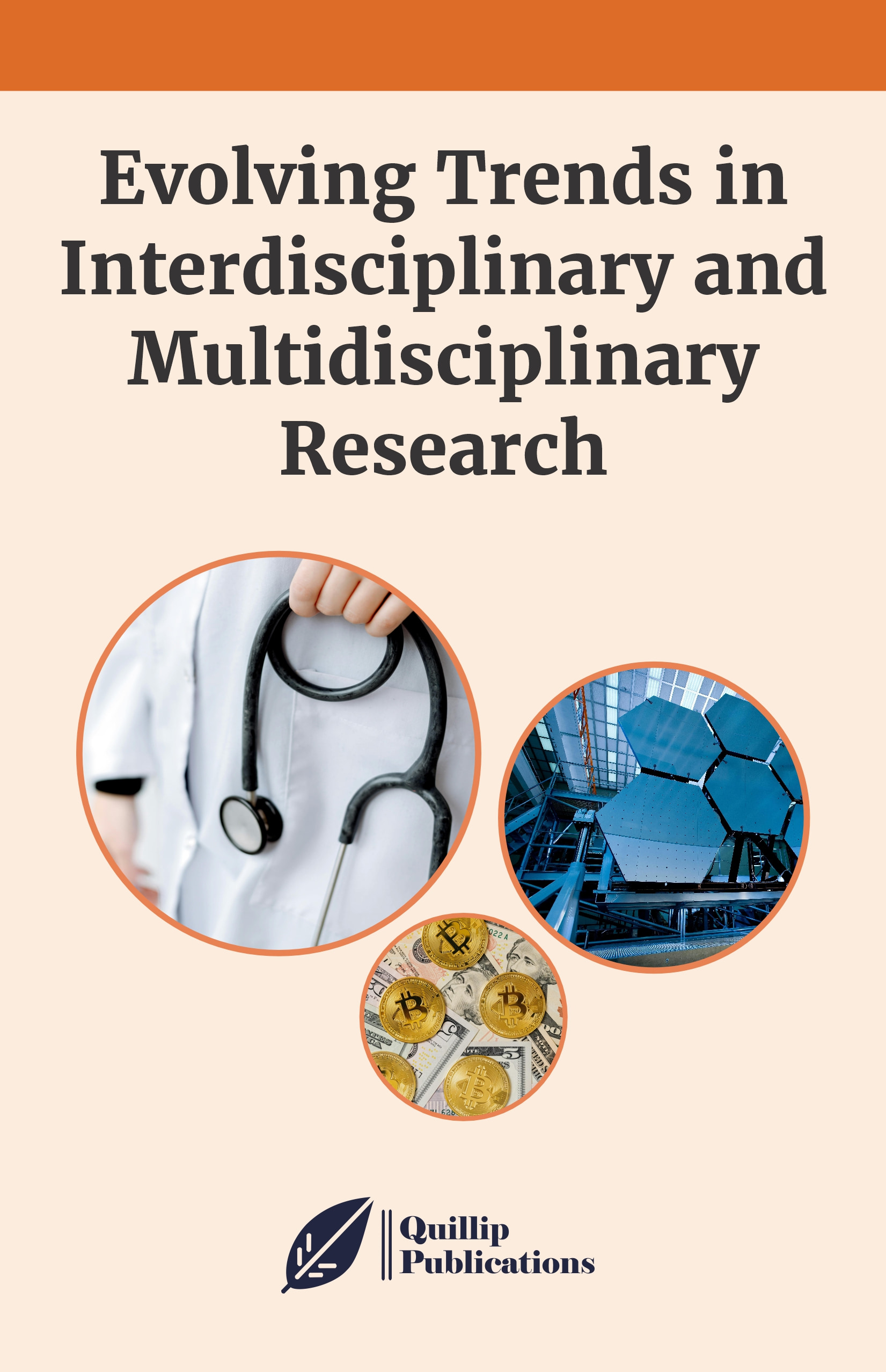 Evolving Trends in Interdisciplinary and Multidisciplinary Research (Volume 1)
